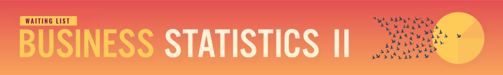 Business Statistics 2 Waiting List